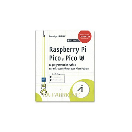 Raspberry Pi Pico et Pico W La programmation Python sur microcontrôleur avec MicroPython LFRASPPICO